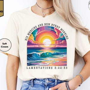 His Mercies Are New Every Morning Shirt, Christian Faith T-Shirt, Jesus Lover Gifts, Bible Verse Shirt, Religious Tee