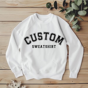 Custom Sweatshirt, Vintage Sweatshirt, College Letters Sweatshirt, Retro Sweatshirt, Custom Quote, Adult, Oversized