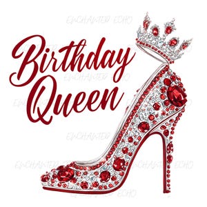 Op de afbeelding: Illustratie van een pumps en een kroon, versierd met rode en heldere edelstenen. De woorden "Birthday Queen" zijn in een cursief lettertype in een dieprode kleur geschreven. De afbeelding staat tegen een witte achtergrond.