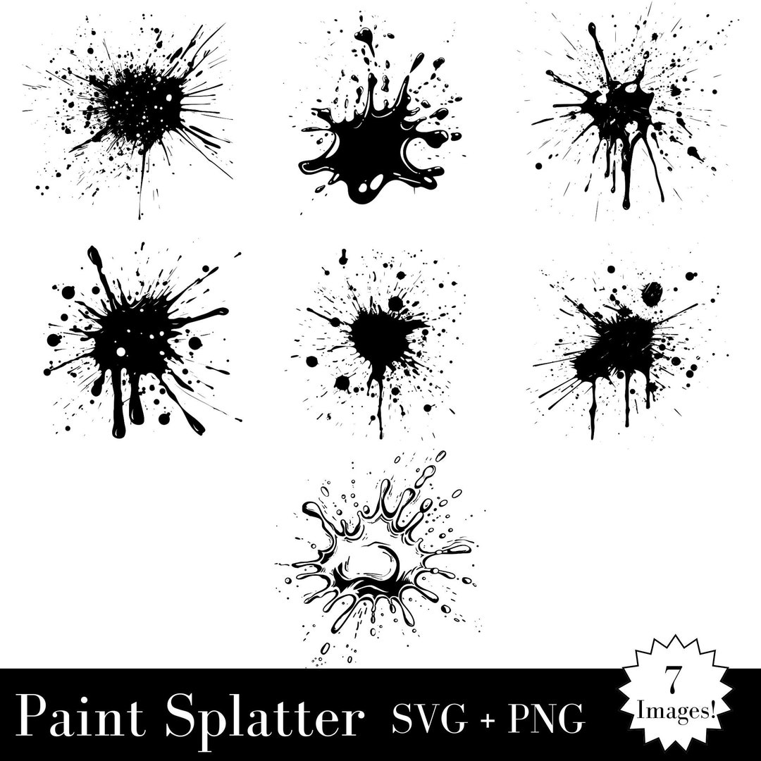 Buy Paint Splatter SVG and PNG Set 7 Paint Graphics Included Ink