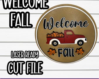Autumn SVG Fall Decor Laser Cut File Pumpkin Truck Welcome Autumn Leaves Quotes Leaves Fall Pumpkin Signs Rustic Home Decor Digital Download