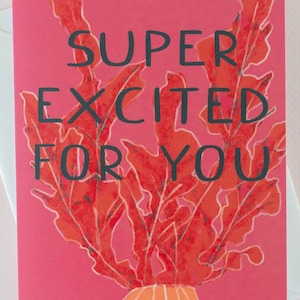 Glückwunschkarte - Super Excited for You | Handgemachte Grußkarte zum Abschluss, neuer Job, Verlobung, Schwangerschaftsankündigung