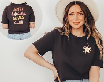 Anti Social Wives Club camiseta regalo para las mujeres camiseta divertida camiseta de moda camisa gráfica ropa camiseta negra camisa estética esposa regalo camisa