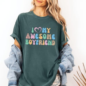 Ich liebe mein tolles Freund-Shirt, ich liebe meinen Freund-T-Shirt, ich Herz mein Freund-Shirt, Komfort Farben Shirt, Freund-Shirt für Sie