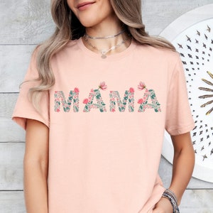 Floral Mama Shirt,  Mother&#39;s Day Gift, Flower Shirts for Women, Floral New Mom Gift, Floral Graphic Tee, Wildflower T-shirt, Cute Mom shirt