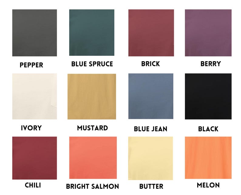 May include: A color chart with 12 different colors, including pepper, blue spruce, brick, berry, ivory, mustard, blue jean, black, chili, bright salmon, butter, and melon.