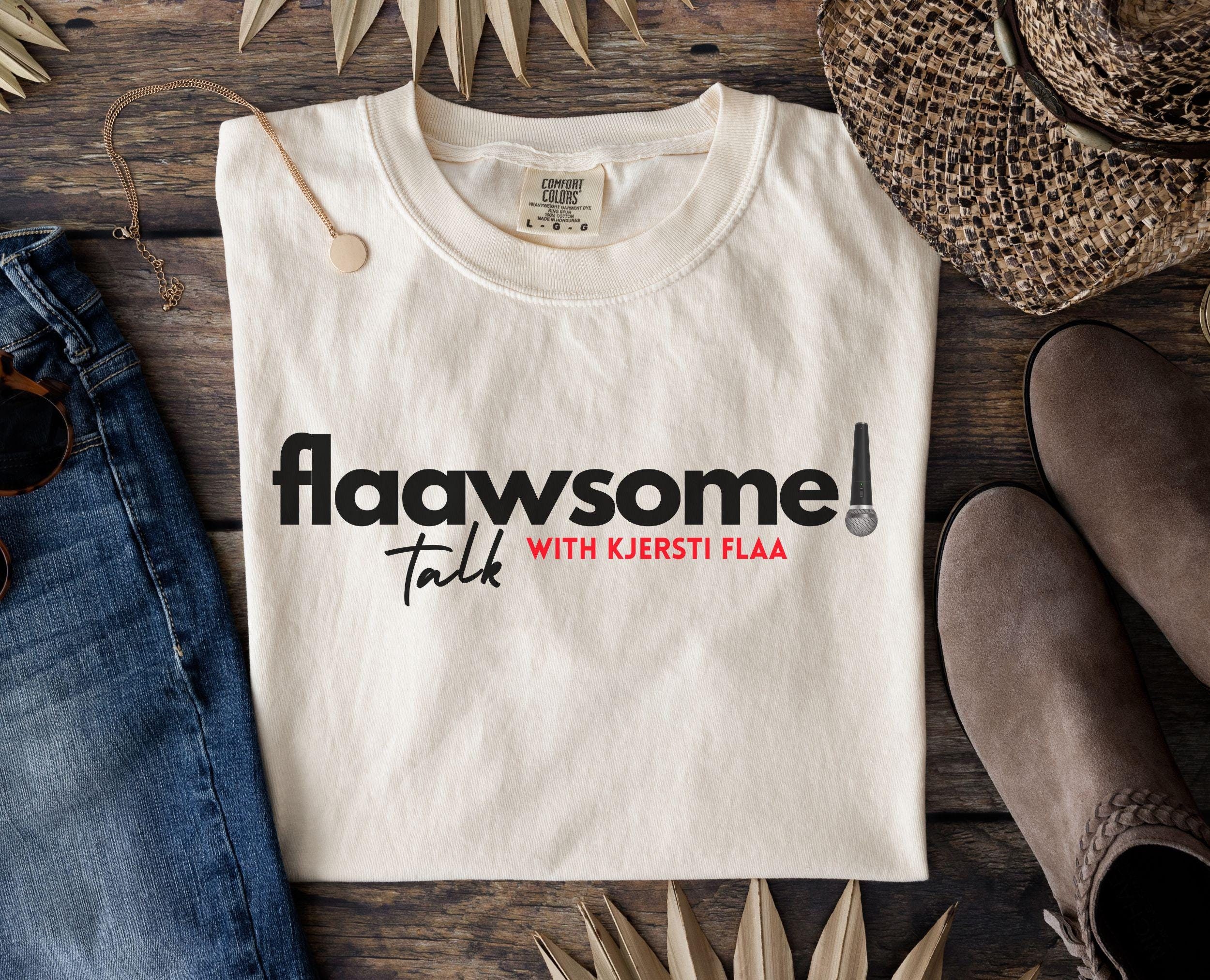 Flaaawsometalk Shirt, Comfort Colors Tee, Flaawsome Talk With