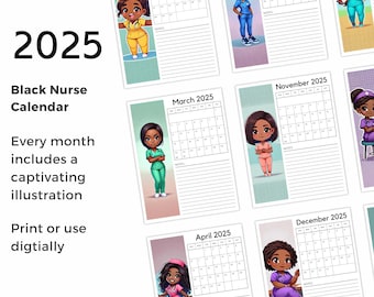 May include: A 2025 calendar featuring a different illustration of a Black nurse for each month. The calendar includes space for notes and is available for digital or print use.
