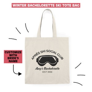Apres Ski Bachelorette Bags Ski Tote Bag Custom Bachelorette Gift Bags Winter Bride Party Favors Apres Ski Social Club Tote Ski Bride Gift