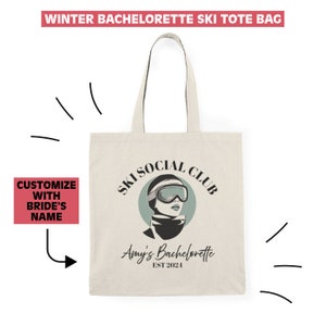 Apres Ski Bachelorette Bags Ski Tote Bag Custom Bachelorette Gift Bags Winter Bride Party Favors Apres Ski Social Club Tote Ski Bride Gift