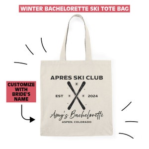 Apres Ski Bachelorette Bags Ski Tote Bag Custom Bachelorette Gift Bags Winter Bride Party Favors Apres Ski Social Club Tote Ski Bride Gift