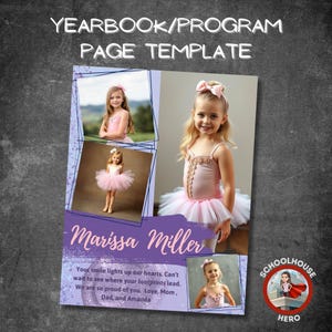 May include: Yearbook page template with photos of a young girl in a pink tutu and dress. The text reads "Marissa Miller" and includes a message from her family. The Schoolhouse Hero logo is in the bottom right corner.