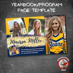 May include: A blue and gold yearbook page template featuring a photo of a girl in a cheerleading uniform. The text "Marissa Miller" is written in gold glitter. The text "Bears" is written in white on a blue background. The text "Your smile lights up our hearts. Can't wait to see where your footprints lead. We are so proud of you. Love, Mom, Dad, and Amanda" is written in white on a blue background.