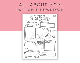 Printable All About Mom Worksheet, Coloring Page Card for Mom, All about Mom, Last Minute Gift, To Mama from Kids, Mom Birthday Gift