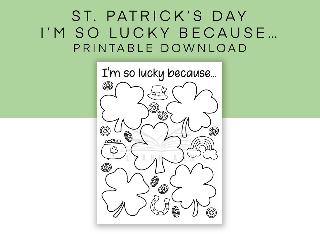 st. patrick's day "i'm so lucky because" printable worksheet
