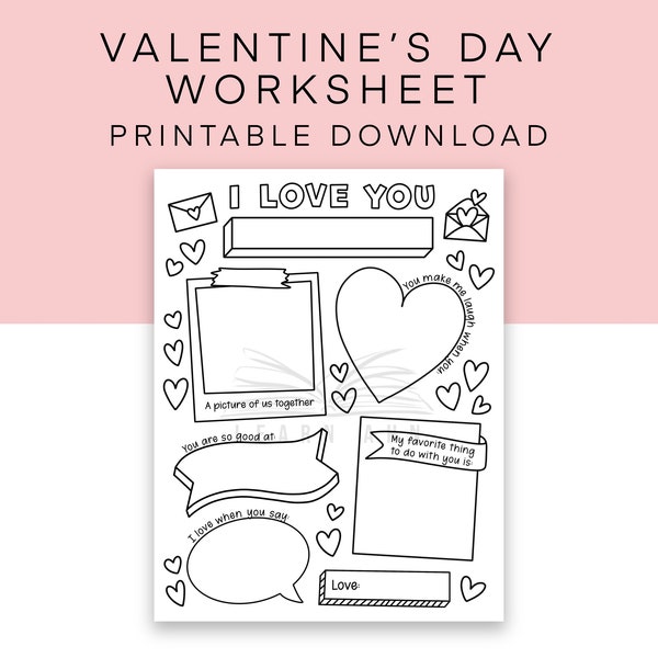 Valentine's Day Printable Worksheet, "I Love You" Fill in the Blank Coloring Page, Last Minute Valentines, Reasons I Love You Craft for Kids