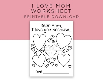 Why I Love Mom Worksheet, "I Love You Because..." Printable Worksheet, Fill in the Blank, Last Minute Gift from Kids, Birthday Gift for Mom