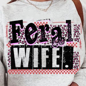 Feral Wife PNG Feral Wife Typography Design Sassy Sarcastic Wife Png Trendy Wife retro design Gift for Wife Retro Checkered Png Distressed