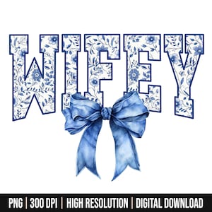 Digitaal png-bestand Wifey bloemen toile blauw water kleur coquette Bow illustraties afdrukbare glijbaan DTF DTG sublimatie ontwerp INSTANT DOWNLOAD