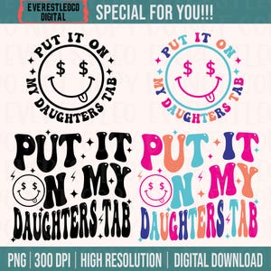 Put it on my Daughters Tab Png