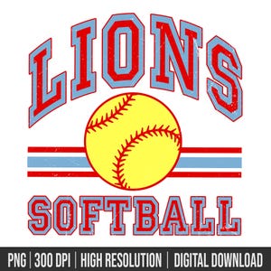 Lions Mascot Softball Team PNG, Softball Mascot or Your Team Custom Work Png, School, Team, Fall, Sport, Spirit, Softball Team Png