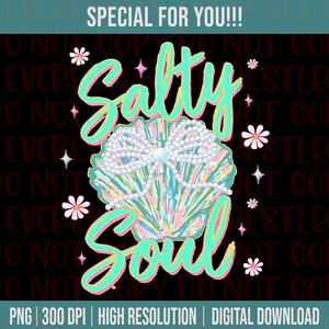 May include: A teal and pink graphic design with the text "Salty Soul" and a seashell with pearls. The background is black with a repeating pattern of stars and flowers.