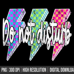 Do Not Disturb Png Lightning Bolt Checkered Png Retro Sublimation, Neon Lightning PNG Grunge Do Not Disturb