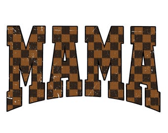 Neutral Varsity Checkered Mama PNG, Taupe Mama Png, Trendy Mom Design, Cool Mom PNG, Mama Pullover Design, Checkered Motherhood Png File