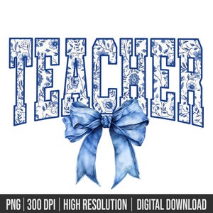 Teacher Floral Toile Blue Water Color Coquette Bow Clip Art Printable, Coquette Bow Teacher Png, Varsity Teach Png, Teacher Gift PNG