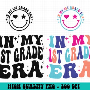 In My 1st Grade Era PNG, First Grade Vibes Png, Back To School Png, 1st Grade Png, Retro First Grade Png, Trendy First Grade Shirt Png