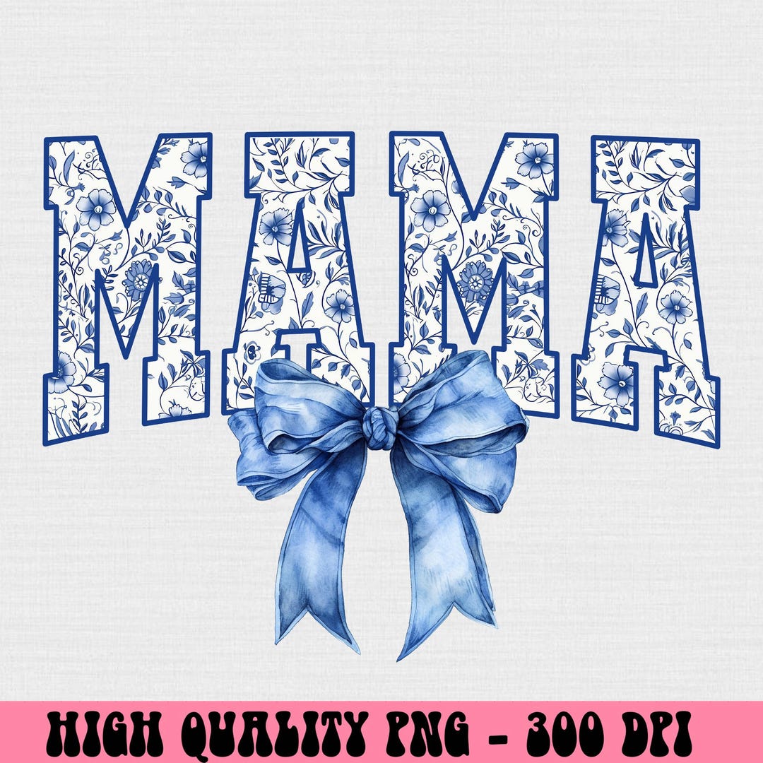 Digital Png File Mama Floral Toile Blue Water Color Coquette Bow Clip ...