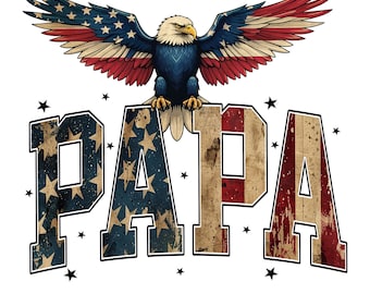 America Papa Eagle USA Flag Png, Papa Distressed Patriotic Independence Day 4th of July USA Star Stripe Printable Dtf Sublimation Design