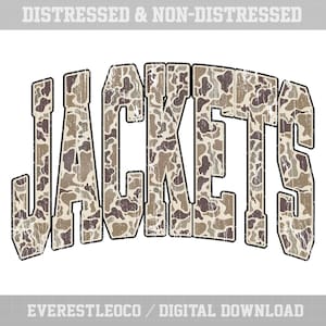 May include: A digital graphic with the word "JACKETS" in large, distressed, camouflage-patterned letters. The text is arched and outlined in black. The top of the image reads "DISTRESSED & NON-DISTRESSED" and the bottom reads "EVERESTLEOCO / DIGITAL DOWNLOAD".