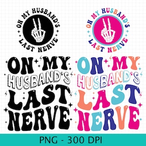 On My Husbands Last Nerve Png, On My Husbands Last Nerve, Last Nerve Png, Husband And Wife Png, Last Nerve Png