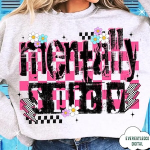 Mentally Spicy PNG Sarcastic Funny Mental health Png Retro Checkered Trendy Womens Sarcasm Sassy Funny Mom Vintage Png