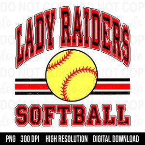 Custom LADY RAIDERS Mascot Softball Team PNG, Softball Mascot or Your Team Custom Work Png, School, Team, Fall, Sport, Spirit, Softball Team