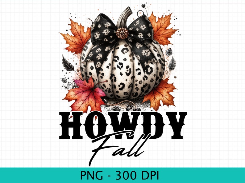 May include: A watercolor illustration of a pumpkin with a black and white leopard print pattern, adorned with a black bow. The design includes fall leaves and the words "HOWDY Fall" in bold black font.