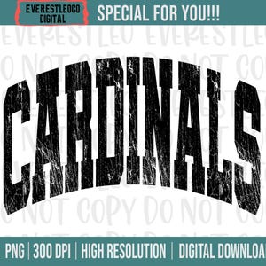 May include: Black distressed-style graphic with the word "CARDINALS" in a bold, arched font. The text is set against a white background. The image also includes the text "SPECIAL FOR YOU!!!" and "EVERESTLEOCO DIGITAL".