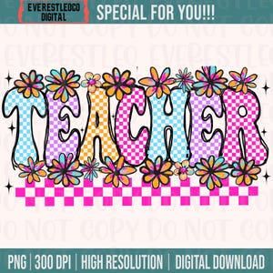 Checkered Teacher Flowers PNG, Retro Teacher Png, Bright Teach PNG, Spring Teach Png, Flower Teacher Shirt Design, Checkerboard Teach Design