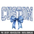 Digital Png File Custom Gigi Nana Mama Floral Toile Blue Water Color Coquette Bow Clip Art Printable Waterslide Dtf Dtg Sublimation Design