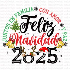 Peut inclure: Un design de Noël festif avec les mots "Feliz Navidad" en script rouge. Le design comprend un sapin de Noël, des cloches, des flocons de neige et l'année "2025". Le texte "Juntos en Familia con Amor y Paz" est également inclus.