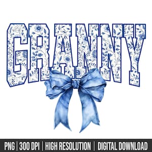 May include: Blue and white floral patterned word "Granny" with a blue watercolor bow.