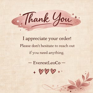 Op de afbeelding: Digitale afbeelding met een beige achtergrond en de tekst "Thank You" in een cursief lettertype. De tekst "I appreciate your order!" en andere tekst zijn ook aanwezig. De afbeelding bevat decoratieve harten en bloemelementen.