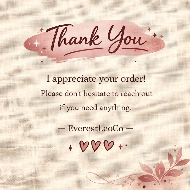 Op de afbeelding: Digitale afbeelding met een beige achtergrond en de tekst "Thank You" in een cursief lettertype. De tekst "I appreciate your order!" en andere tekst zijn ook aanwezig. De afbeelding bevat decoratieve harten en bloemelementen.