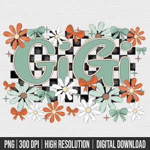 Floral Gigi Coquette Bow png, Gigi flower png, Gigi Coquette Bow png, Checkered Gigi floral, Gigi groovy png, Gigi groovy, Gigi graphic