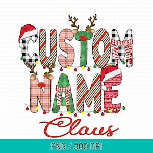 Custom Nana Claus Christmas PNG, Gigi Claus Png, Mama Claus Sublimation Png Download, Grandma Claus Png, Christmas Design Png, Granny Png