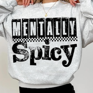 Mentally Spicy PNG Sarcastic Funny Mental health Png Retro Checkered Trendy Womens Sarcasm Sassy Funny Mom Vintage Png