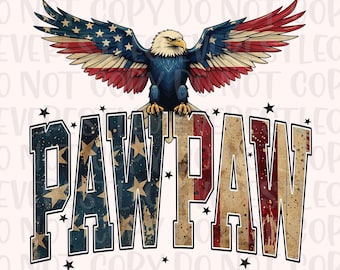 America Pawpaw Eagle USA Flag Png, Pawpaw Distressed Patriotic Independence Day 4th of July USA Star Stripe Printable Dtf Sublimation Design