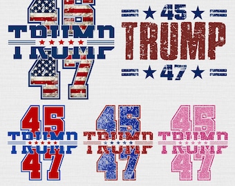 Trump 45 47 PNG, Trump PNG, Trump Shirt Design, Trump 2024 Shirt, Donald Trump Png, Transparent, Digital File, Instant Download