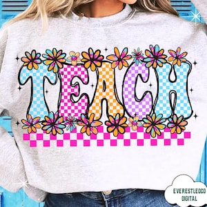 Checkered Teach Flowers PNG, Retro Teacher Png, Bright Teach PNG, Spring Teach Png, Flower Teacher Shirt Design, Checkerboard Teach Design